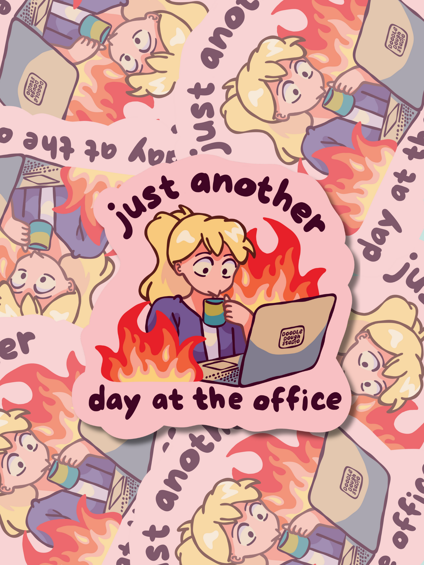 Just Another Day at the Office - Vinyl Sticker (Weather proof + Dishwasher Safe)