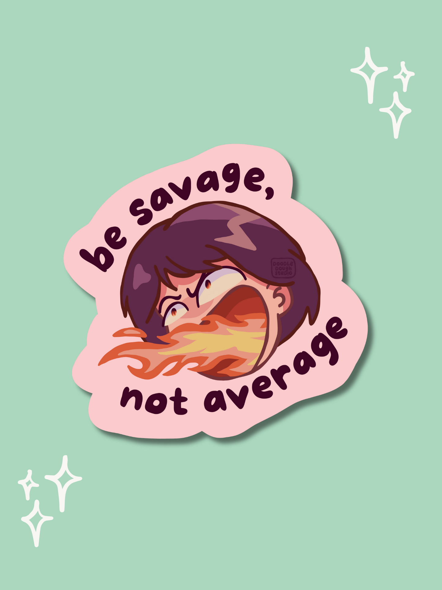 Be Savage, Not Average - Vinyl Sticker (Weatherproof + Dishwasher safe)