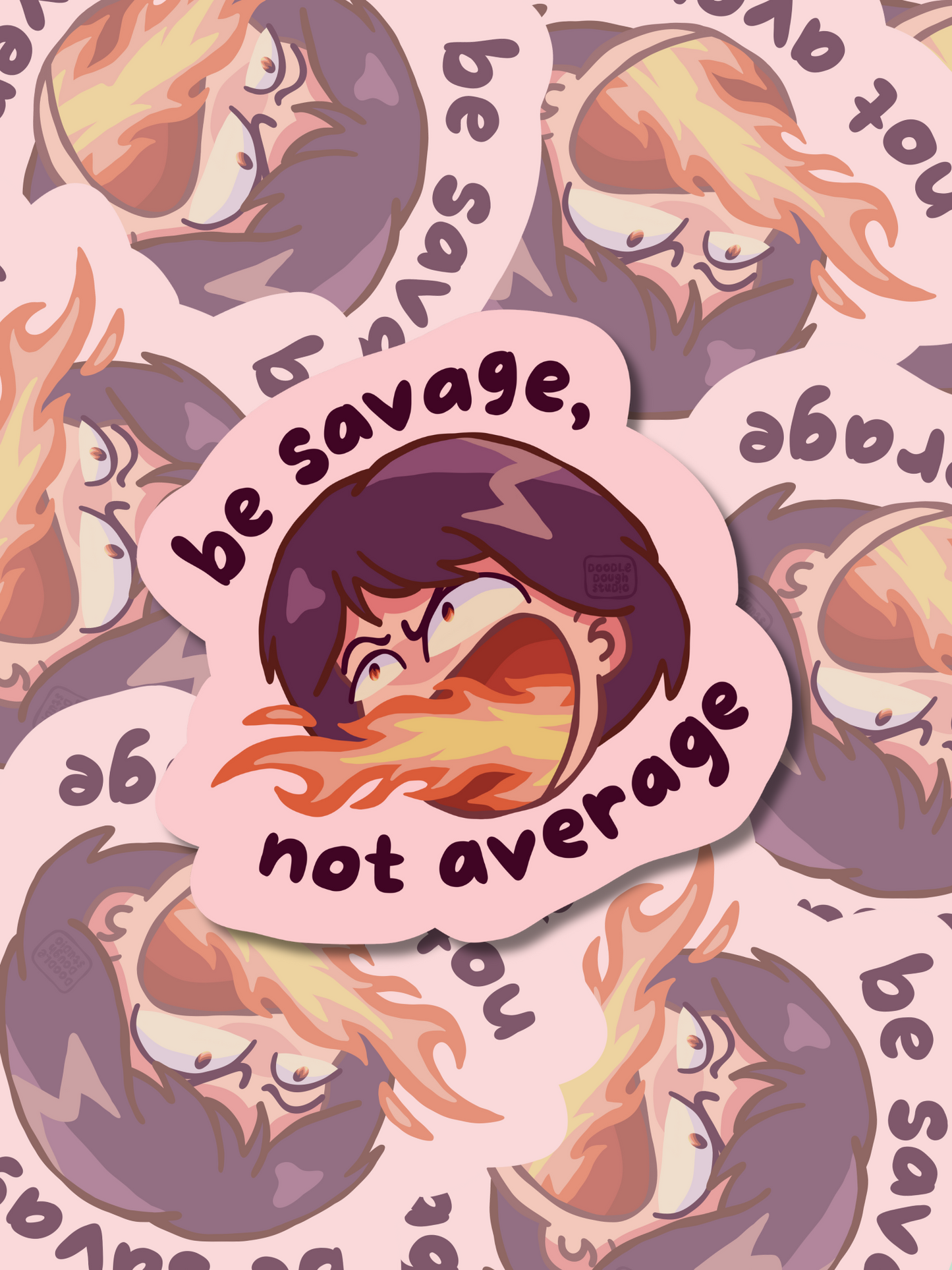 Be Savage, Not Average - Vinyl Sticker (Weatherproof + Dishwasher safe)