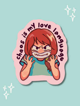 Chaos is My Love Language - Vinyl Sticker (Weatherproof + Dishwasher safe)