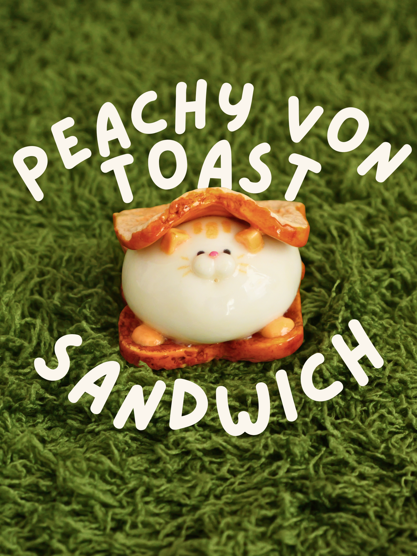 Peachy Von Toast Sandwich
