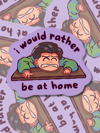 I Would Rather Be At Home - Vinyl Sticker (Weatherproof + Dishwasher safe)