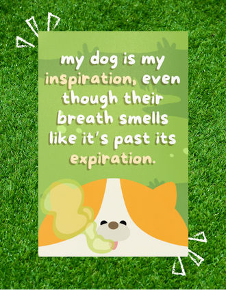 My Dog is My Inspiration Postcard - Corgi